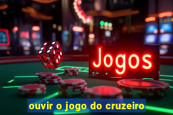 ouvir o jogo do cruzeiro